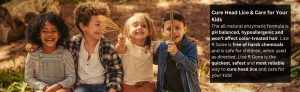 Cure Head Lice & Care for Your Kids
The all-natural enzymatic formula is pH balanced, hypoallergenic and won’t affect color-treated hair. Lice R Gone is free of harsh chemicals and is safe for children, when used as directed. Lice R Gone is the quickest, safest and most reliable way to cure head lice and care for your kids!